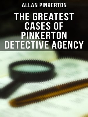 cover image of The Greatest Cases of Pinkerton Detective Agency
